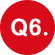 Q6.